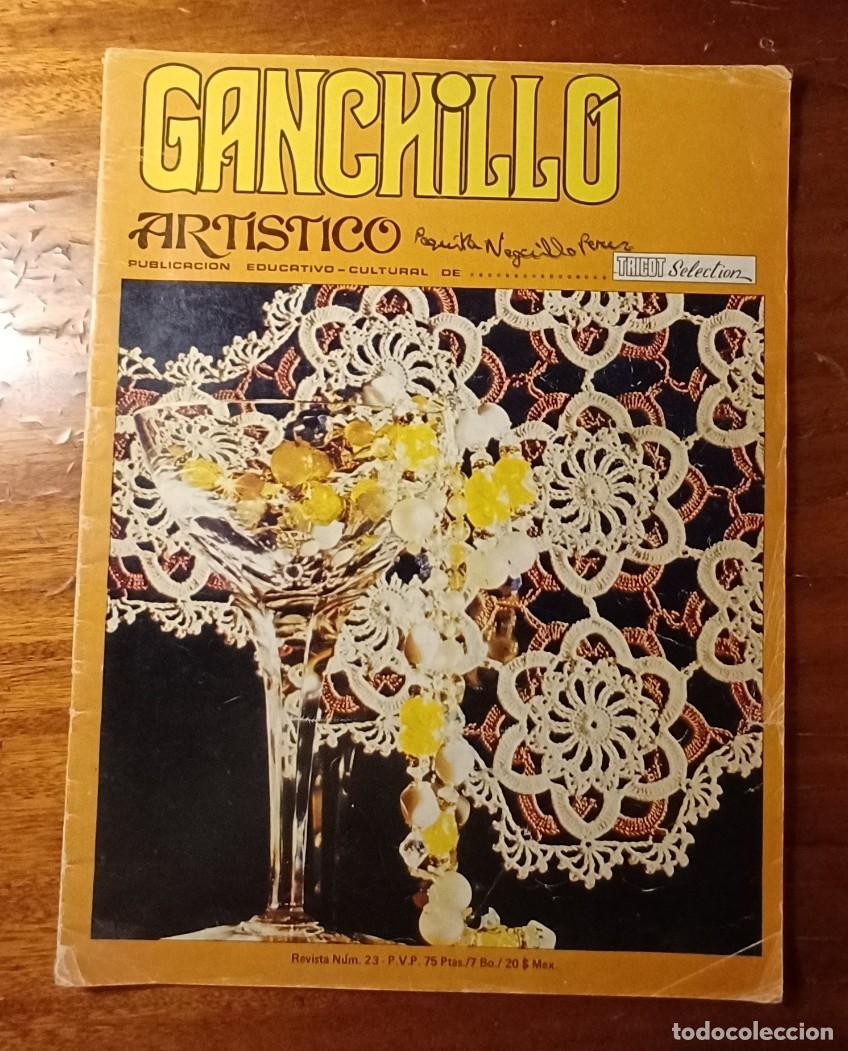 Coleccionismo de Revistas y Peri&oacute;dicos: Revista 'Ganchillo Art&iacute;stico' N&ordm;23