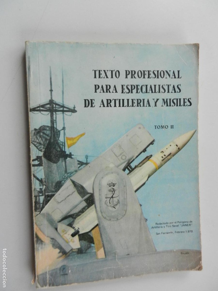Sammeln von Zeitschriften und Zeitungen: TEXTO PROFESIONAL PARA ESPECIALISTAS DE ARTILLER&Iacute;A Y MISILES - TOMO II - SAN FERNANDO 1970