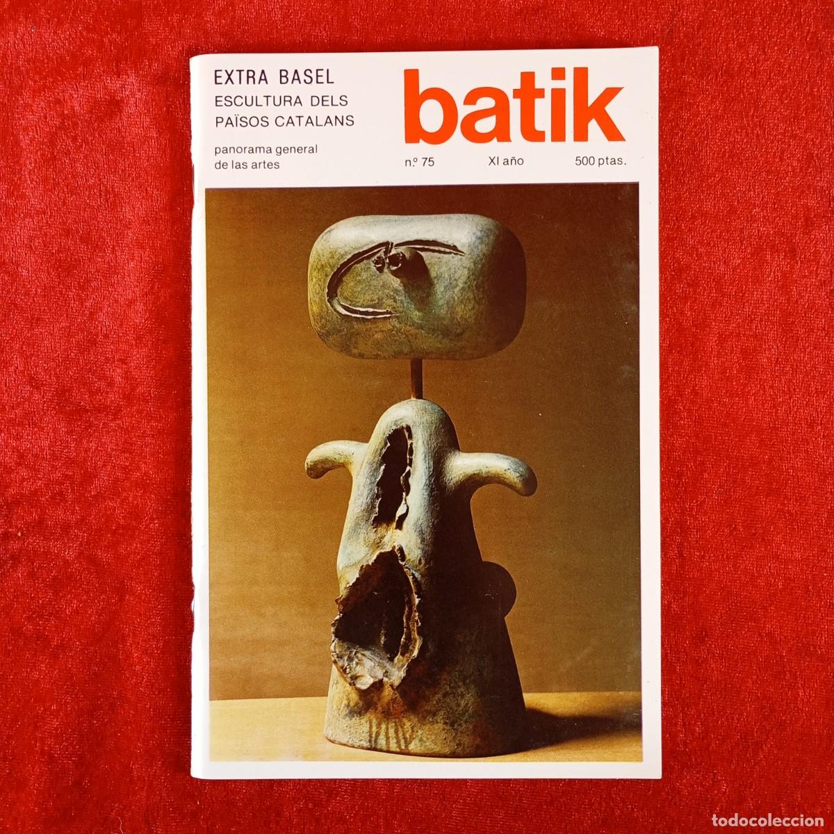 Coleccionismo de Revistas y Peri&oacute;dicos: BATIK - PANORAMA GENERAL DE LAS ARTES - EXTRA BASEL - N&ordm; 75, XI A&Ntilde;O - 1984 -PORTADA JOAN MIR&Oacute; / 4891