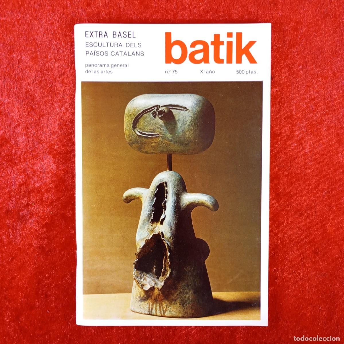 Coleccionismo de Revistas y Peri&oacute;dicos: BATIK - EXTRA BASEL - N&ordm; 75, XI A&Ntilde;O - ABRIL-JUNIO 1984 - PORTADA JOAN MIR&Oacute; / 5019