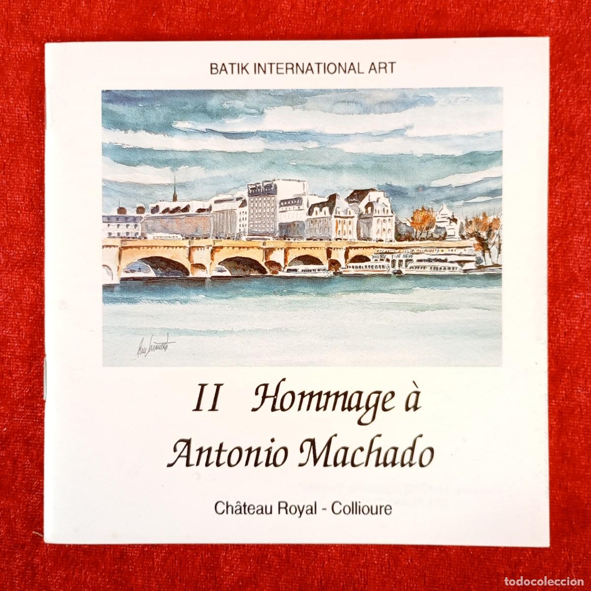 Coleccionismo de Revistas y Peri&oacute;dicos: II HOMMAGE &Agrave; ANTONIO MACHADO - BATIK INTERNATIONAL ART - CH&Acirc;TEAU ROYAL-COLLIOURE - 1995 / 5036