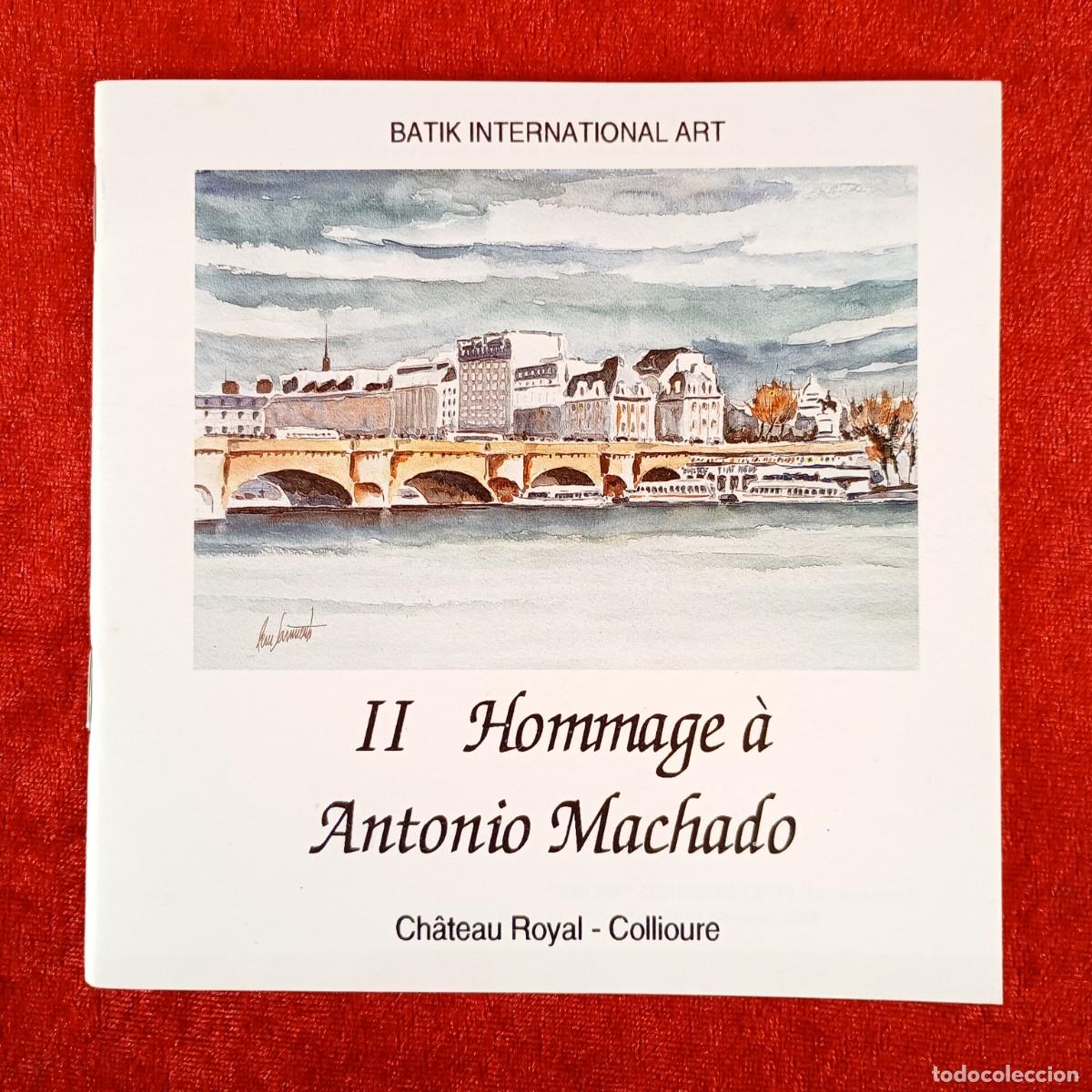 Coleccionismo de Revistas y Peri&oacute;dicos: II HOMMAGE &Agrave; ANTONIO MACHADO - BATIK INTERNATIONAL ART - CH&Acirc;TEAU ROYAL-COLLIOURE - 1995 / 5037