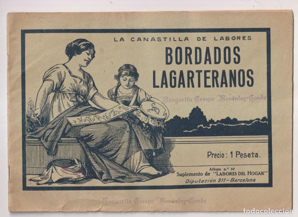 Collezionismo di Riviste e Giornali: Bordados lagarteranos. La canastilla de labores. (24,5x17) 24 p&aacute;ginas