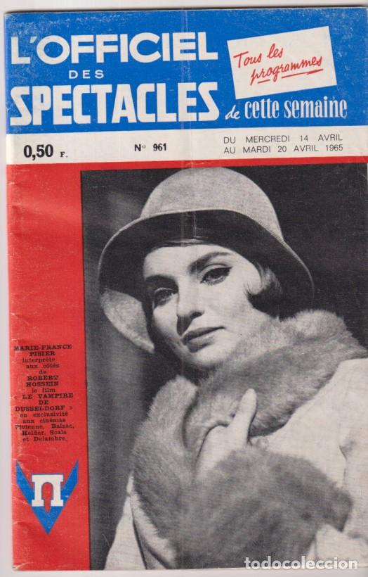Collectionnisme de Revues et Journaux: &Oacute;fficiel des Spectacles n&ordm; 961. del mi&eacute;rcoles 4 de Abril al marte 20 de Abril de 1965.