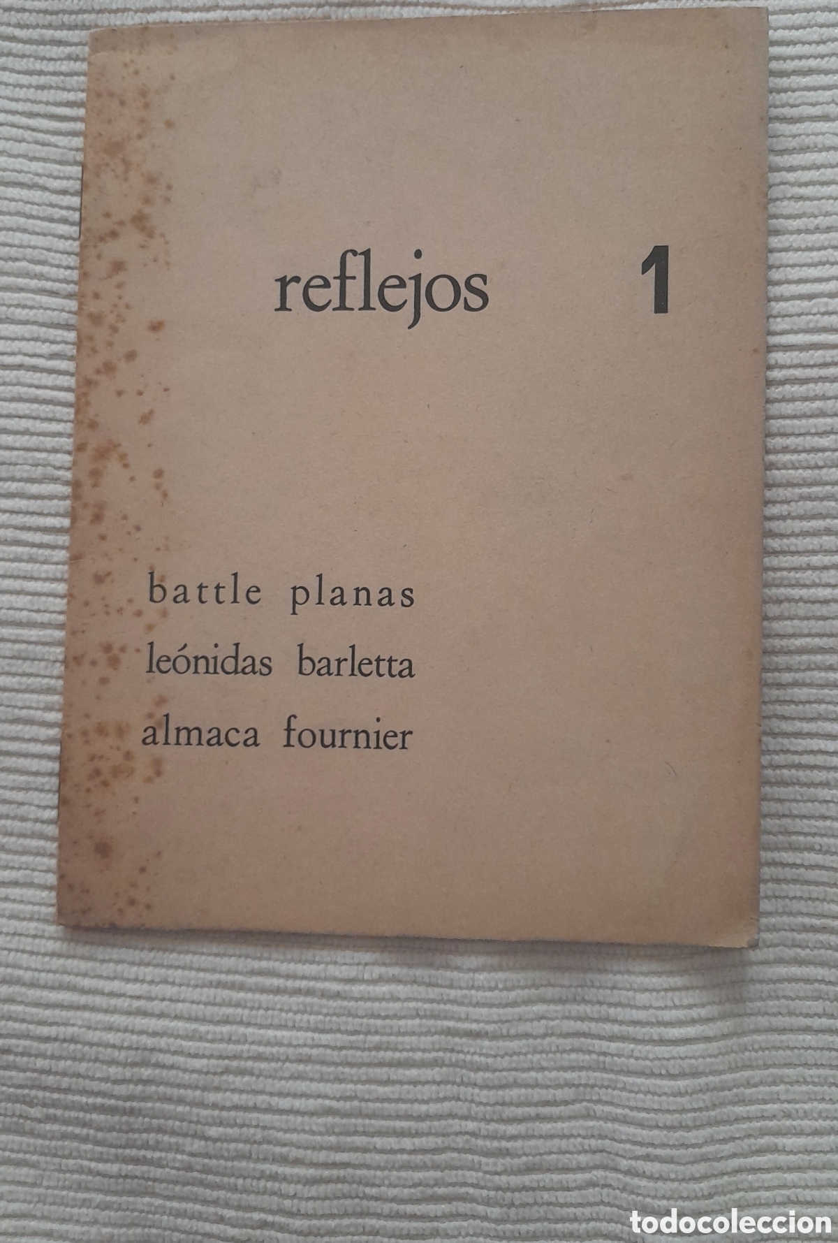 Coleccionismo de Revistas y Peri&oacute;dicos: REFLEJOS 1 Revista literaria. Leonidas Barletta, Battle Planas, Almaca Fournier. Huentr&uacute;. Waisberg