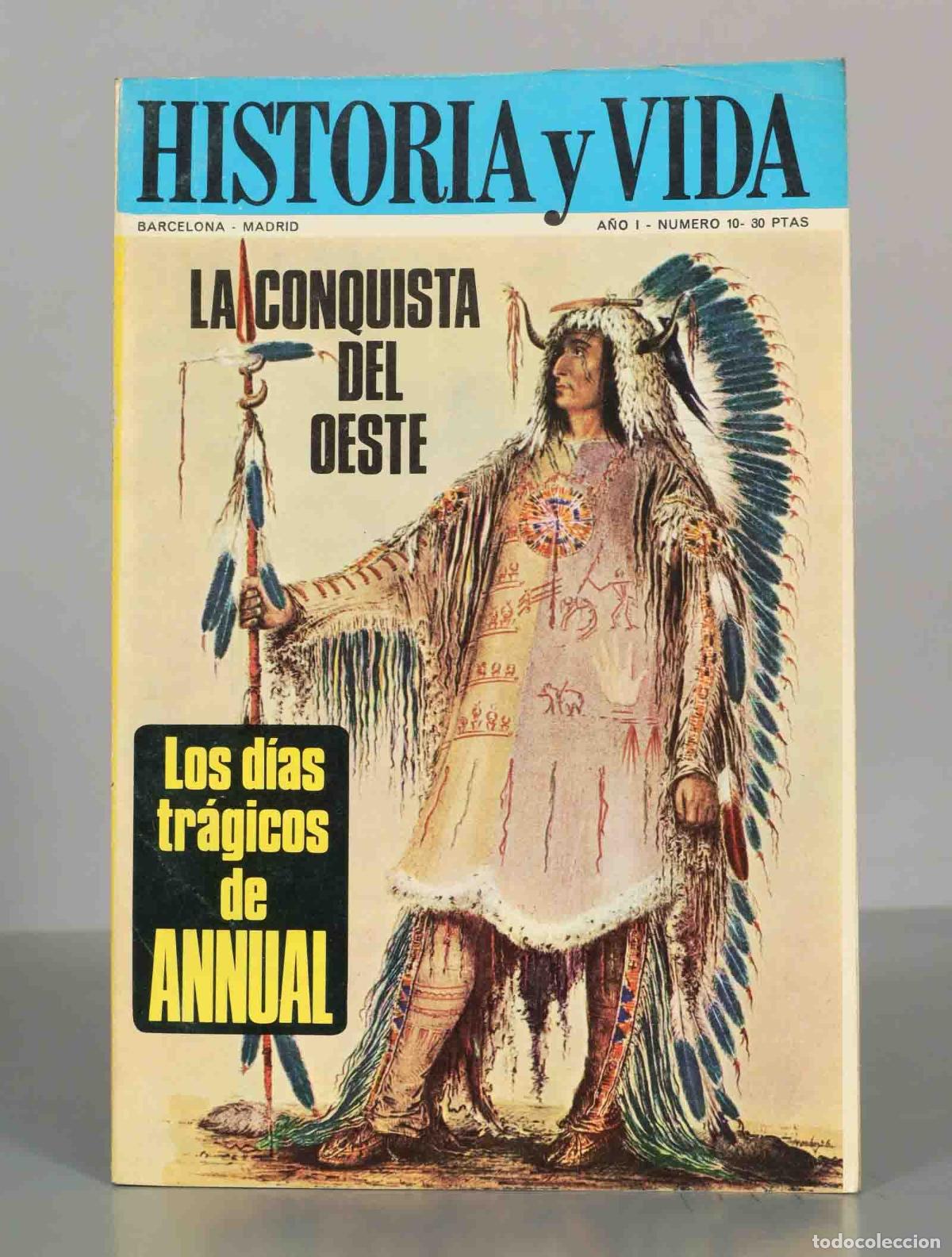 Collectionnisme de Revues et Journaux: HISTORIA Y VIDA. LA CONQUISTA DEL DESTE. N&ordm;10 A&Ntilde;O I.