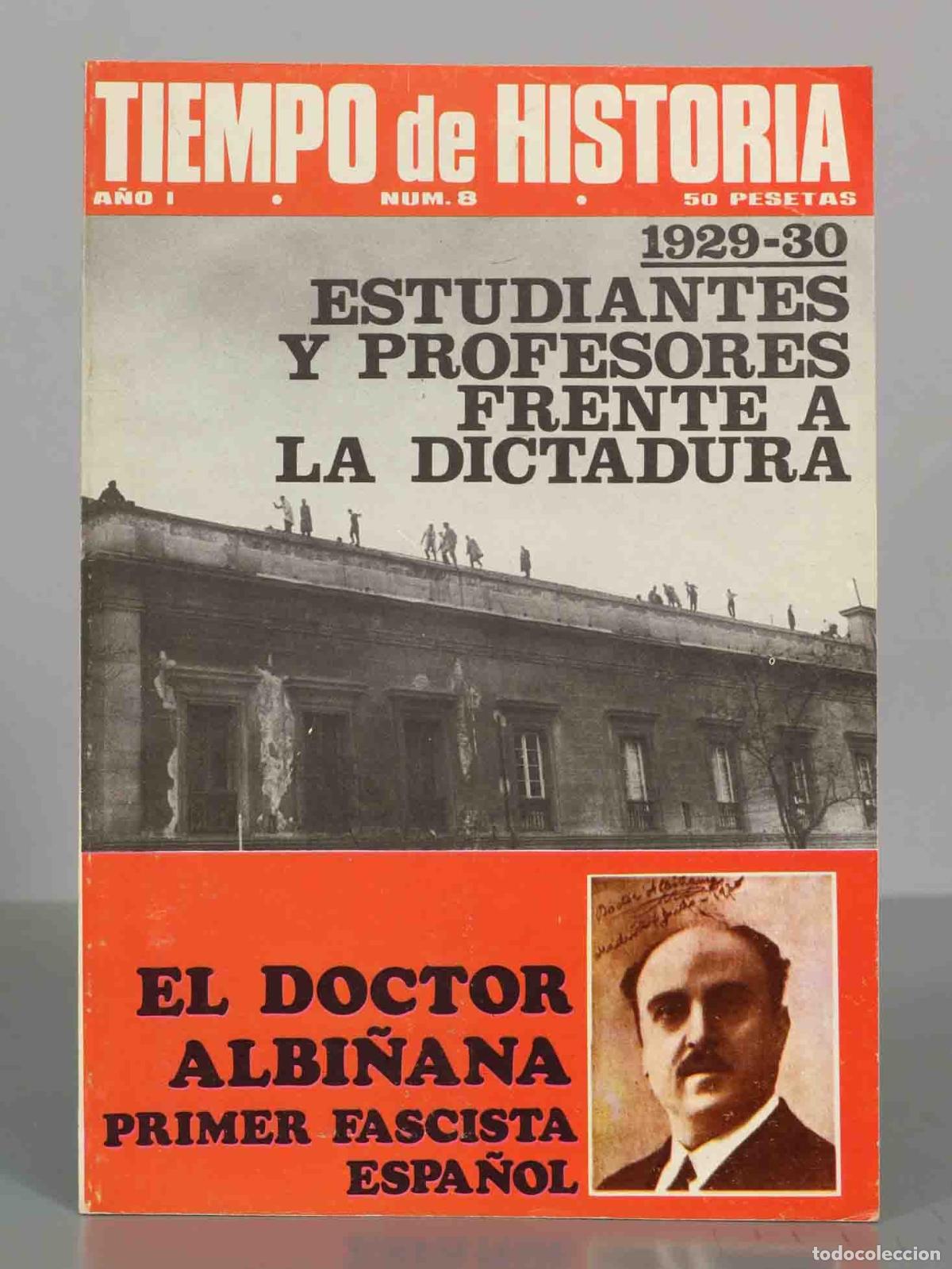 Sammeln von Zeitschriften und Zeitungen: TIEMPO DE HISTORIA. 1929-30 ESTUDIANTES Y PROFESORES FRENTE A LA DICTADURA. A&Ntilde;O I. N&ordm;8