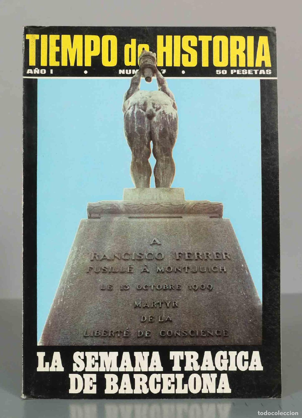 Coleccionismo de Revistas y Peri&oacute;dicos: HISTORIA Y VIDA. LA SEMANA TRAGICA DE BARCELONA. A&Ntilde;O I. N&ordm;7