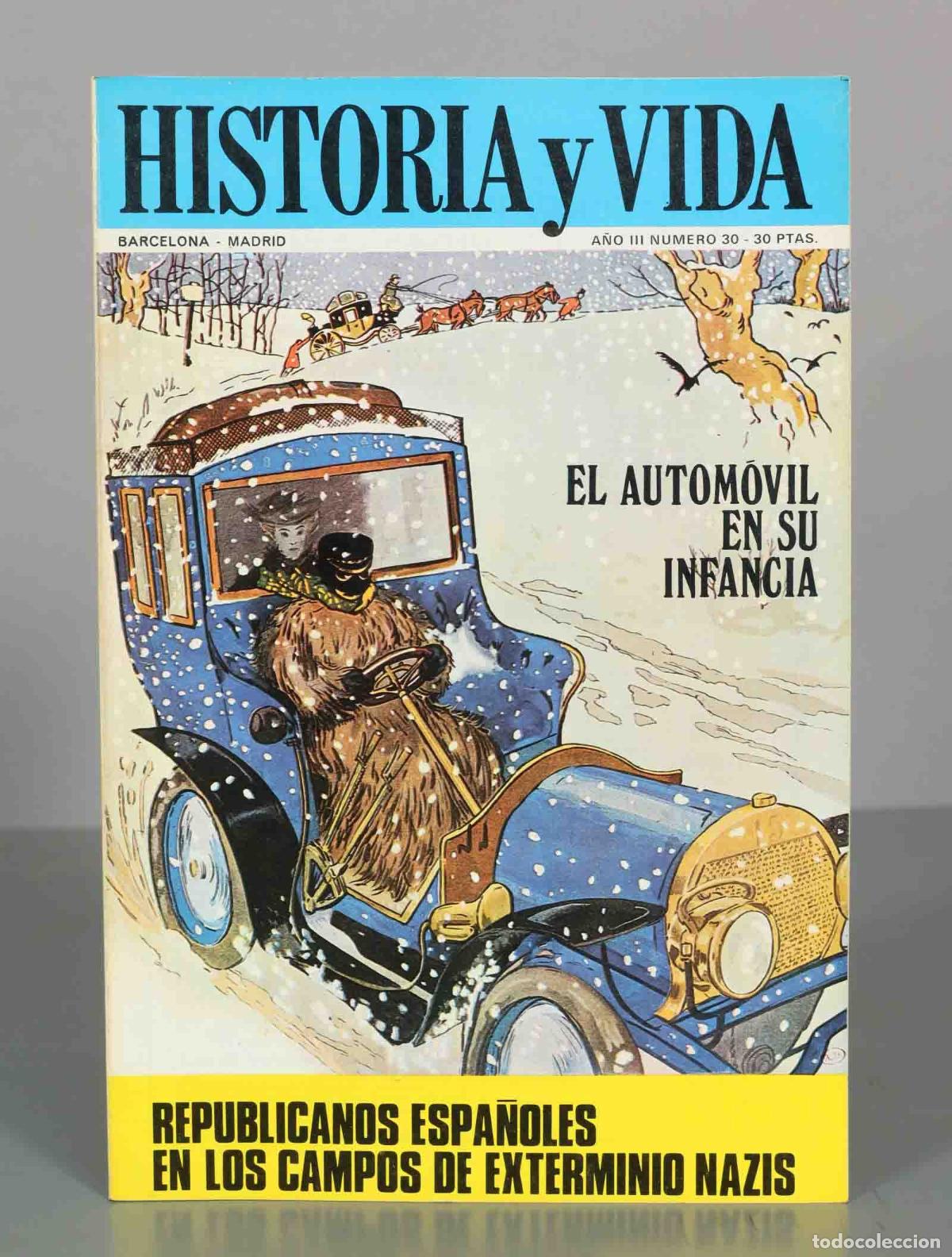 Sammeln von Zeitschriften und Zeitungen: HISTORIA Y VIDA. EL AUTOM&Oacute;VIL EN SU INFANCIA. A&Ntilde;O III. N&ordm;30