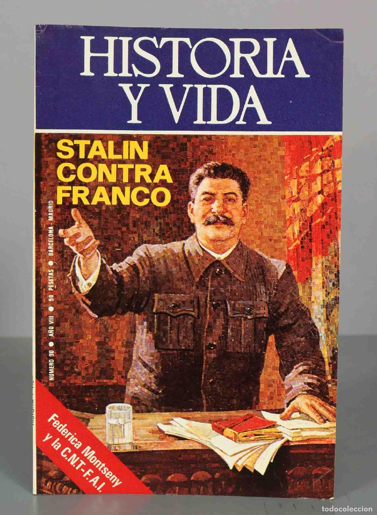 Collectionnisme de Revues et Journaux: HISTORIA Y VIDA. STALIN CONTRA FRANCO. A&Ntilde;O VIII. N&ordm;90
