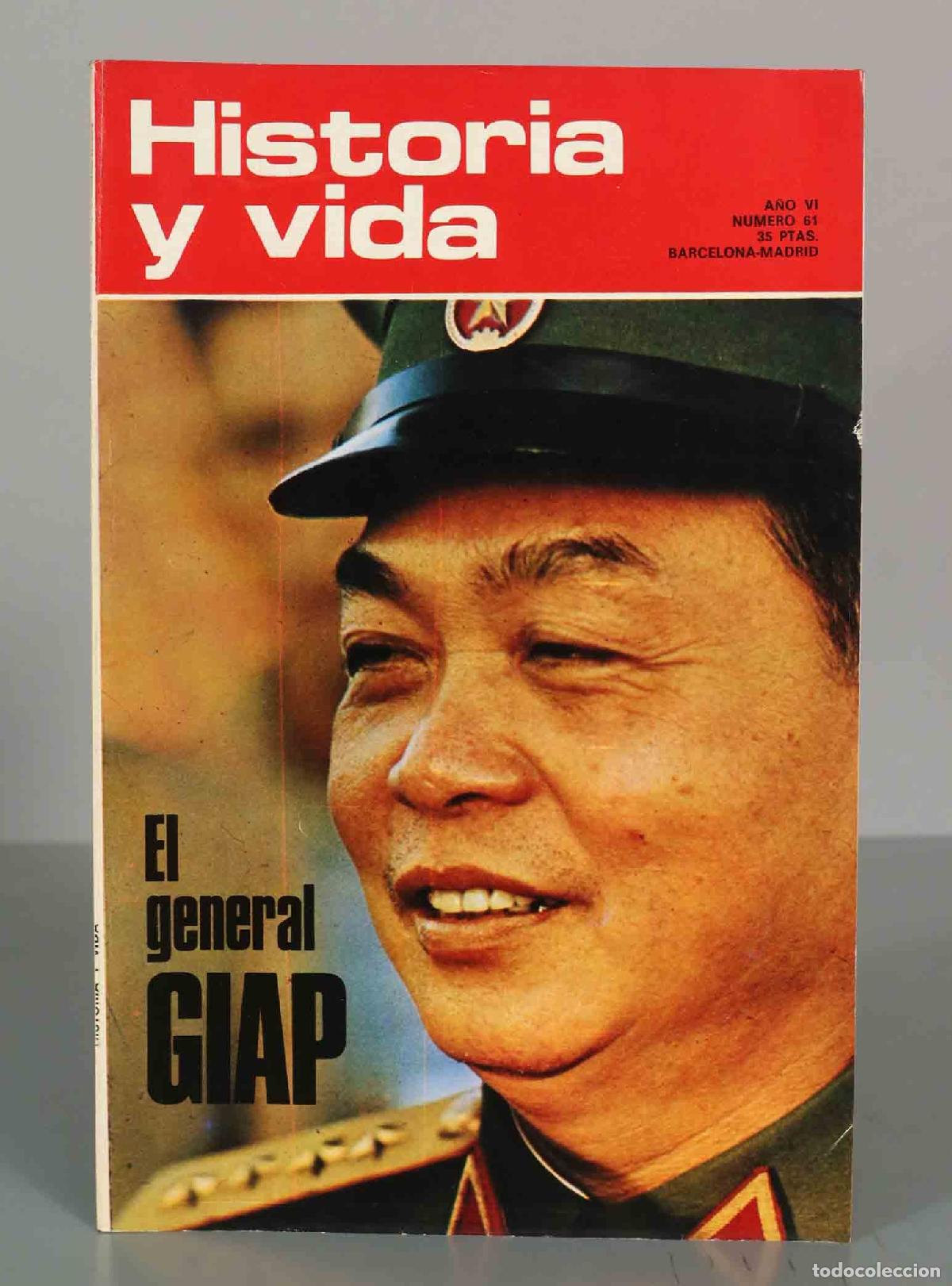 Collectionnisme de Revues et Journaux: HISTORIA Y VIDA. El general GIAP. A&Ntilde;O VI. N&ordm;61
