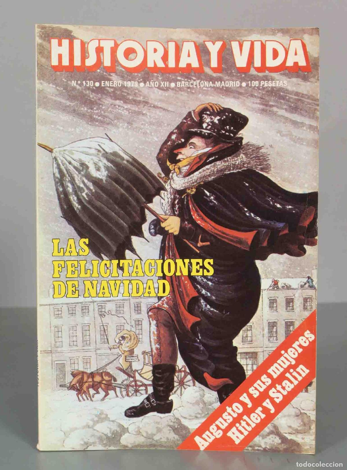 Collectionnisme de Revues et Journaux: HISTORIA Y VIDA. LAS FELICITACIONES DE NAVIDAD. A&Ntilde;O XII. N&ordm;130