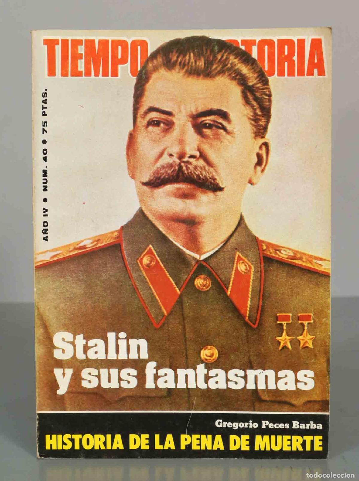 Coleccionismo de Revistas y Peri&oacute;dicos: TIEMPO DE HISTORIA. Stalin y sus fantasmas. A&Ntilde;O IV. N&ordm;40