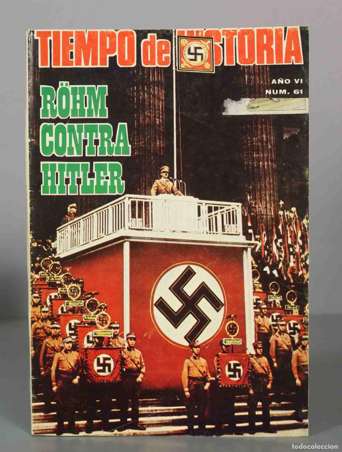 Collection Magazines and Newspapers: TIEMPO DE HISTORIA. ROHM CONTRA HITLER. N&ordm;61. A&Ntilde;O VI.