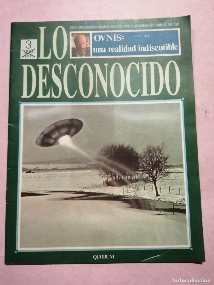 Coleccionismo de Revistas y Peri&oacute;dicos: FASCICULO COLECCIONABLE LO DESCONOCIDO (NUMERO 3) OVNIS