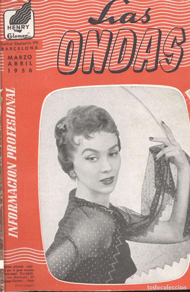Coleccionismo de revistas y peri&oacute;dicos: Revista peluquer&iacute;a LAS ONDAS de Henry Colomer. Marzo Abril de 1956. Peinados, publicidad ...