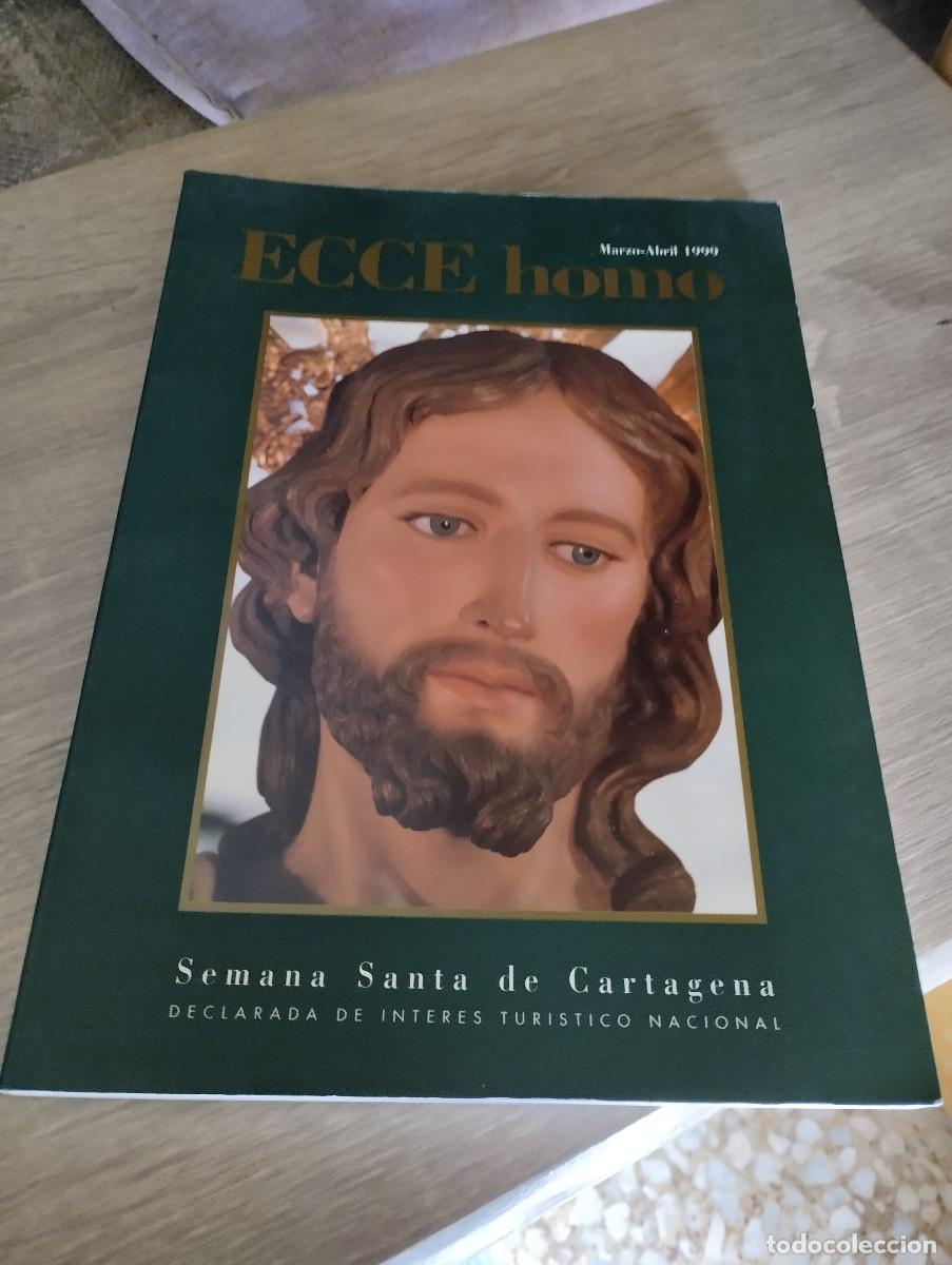 Coleccionismo de Revistas y Peri&oacute;dicos: revista ecce homo de la semana santa de cartagena de marzo y abril de 1999