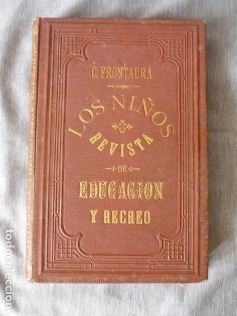 Coleccionismo de Revistas y Peri&oacute;dicos: LOS NI&Ntilde;OS REVISTA DE EDUCACION Y RECREO TOMO V PRIMER SEMESTRE 1872