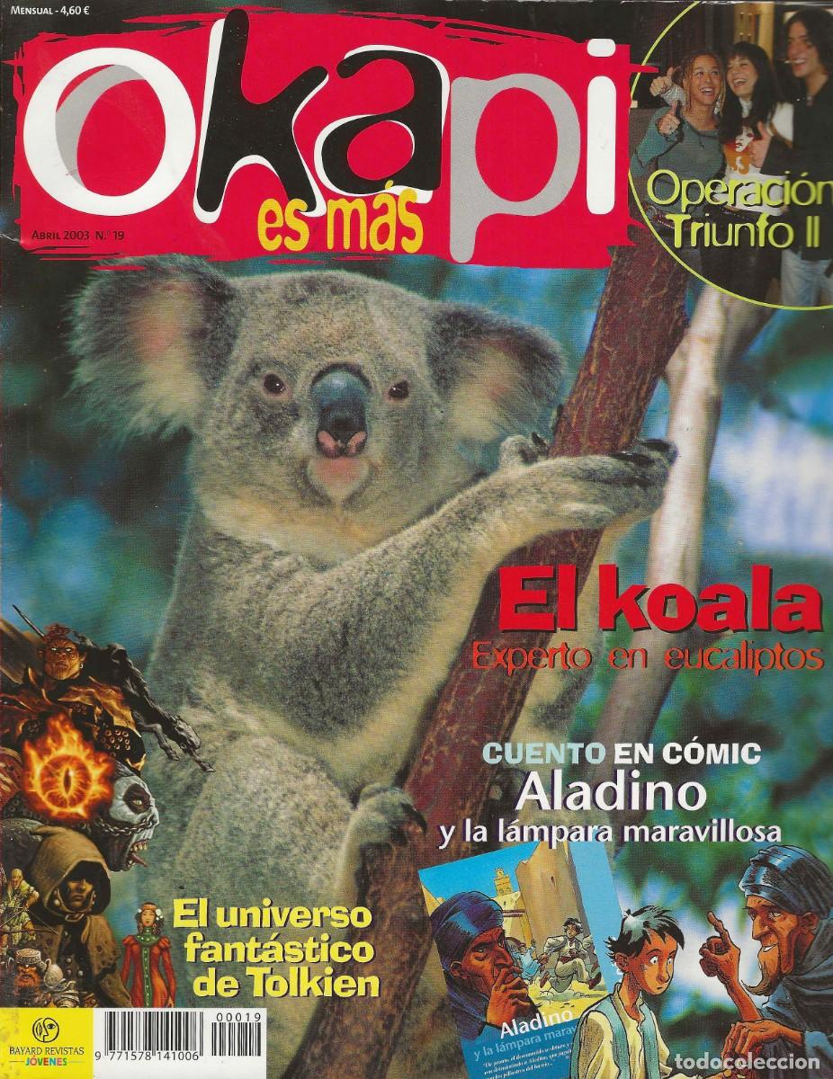 Colecionismo de Revistas e Jornais: OKAPI -- N&ordm; 19 ABRIL 2003 OPERACI&Oacute;N TRIUNFO, EL KOALA, TOLKIEN, ALADINO