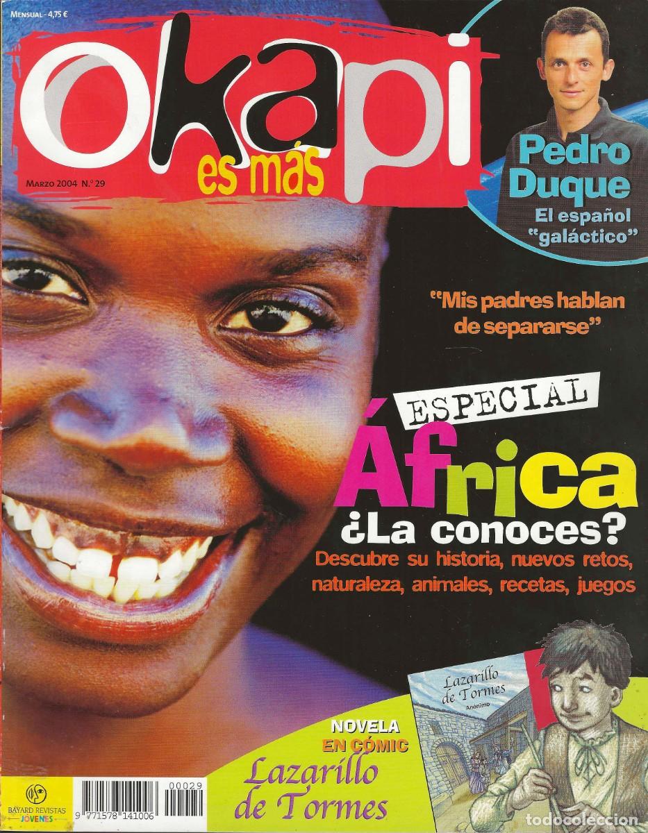 Colecionismo de Revistas e Jornais: OKAPI -- N&ordm; 29 MARZO 2004. AFRICA, PEDRO DUQUE, LAZARILLO DE TORMES, GLACIARES