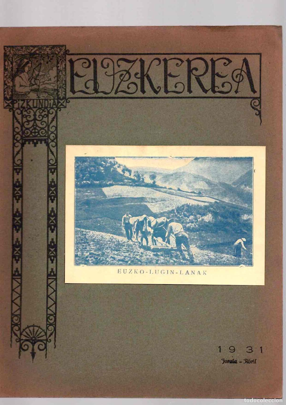 Collection Magazines and Newspapers: REVISTA EUZKEREA XXVIII ZENBAKIJA. BILBAO, ABRIL 1931. RAREZA