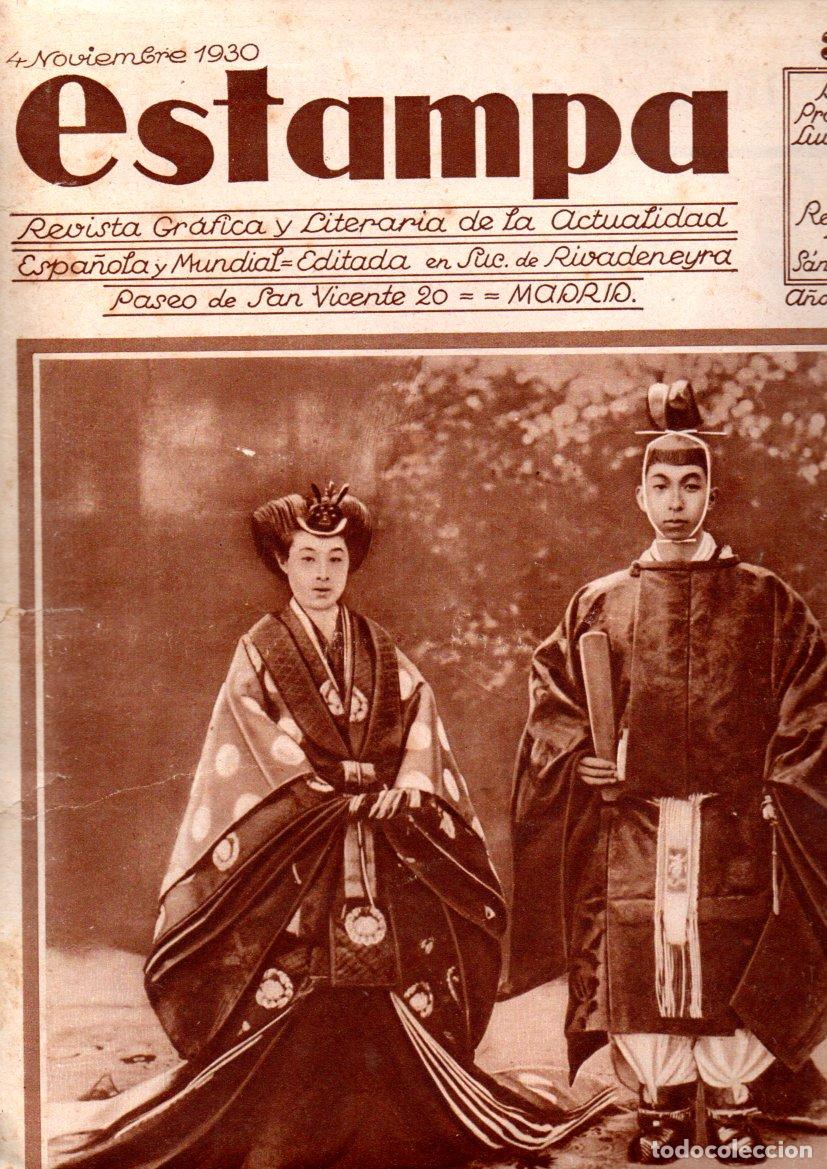 Coleccionismo de Revistas y Peri&oacute;dicos: REVISTA ESTAMPA 4 NOVIEMBRE 1930 - PRINCIPES JAPON EN MADRID - FERROCARRIL ONTANEDA CALATAYUD
