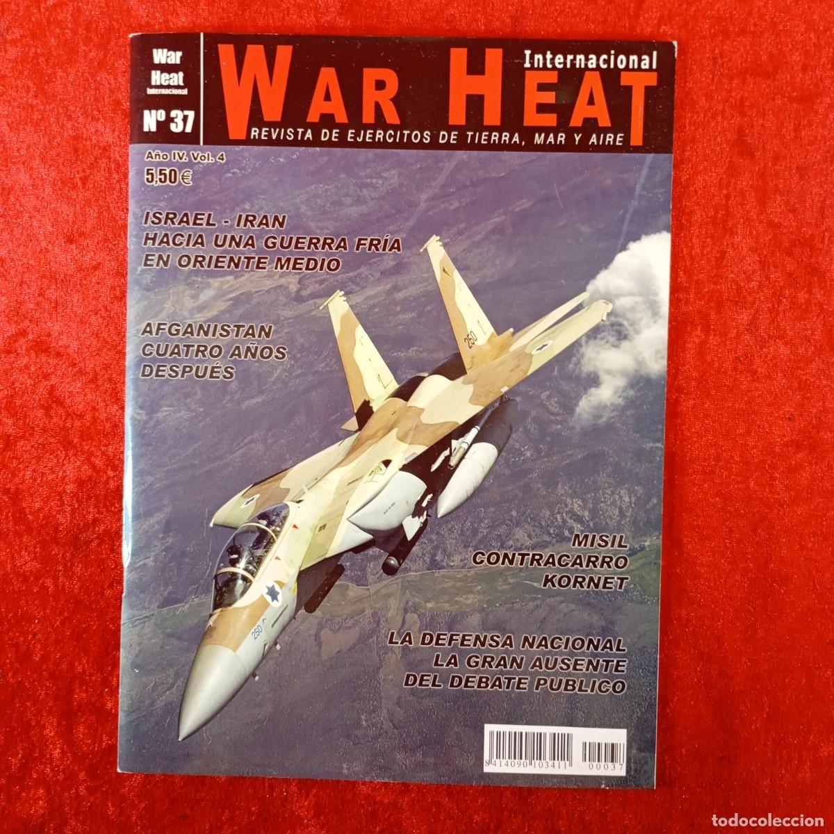 Coleccionismo de Revistas y Peri&oacute;dicos: INTERNACIONAL WAR HEAT - REVISTA DE EJERCITOS DE TIERRA, MAR Y AIRE - N&ordm; 37, A&Ntilde;O IV - 2006 / 7870