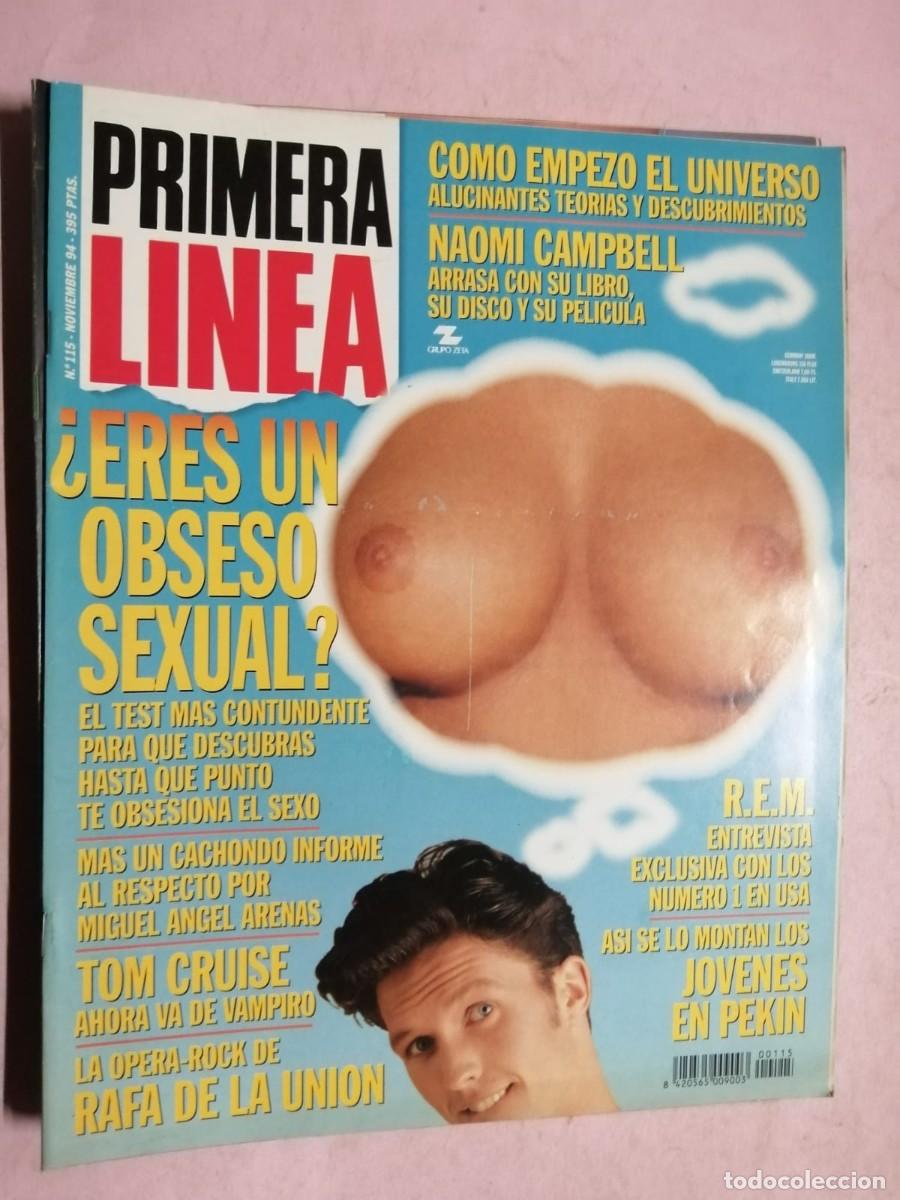 Coleccionismo de Revistas y Peri&oacute;dicos: PRIMERA LINEA (NUMERO 115) ERES UN OBSESO SEXUAL? - NAOMI CAMPBELL - TOM CRUISE - RAFA DE LA UNION -