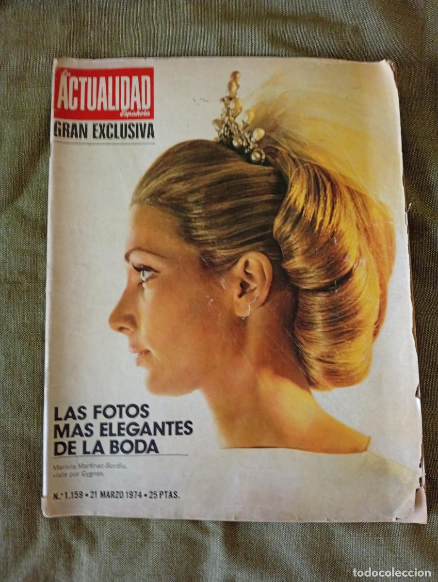 Coleccionismo de Revistas y Peri&oacute;dicos: La Actualidad Espa&ntilde;ola. Boda Mariola Mart&iacute;nez Bordi&uacute;. Revista de Marzo 1974