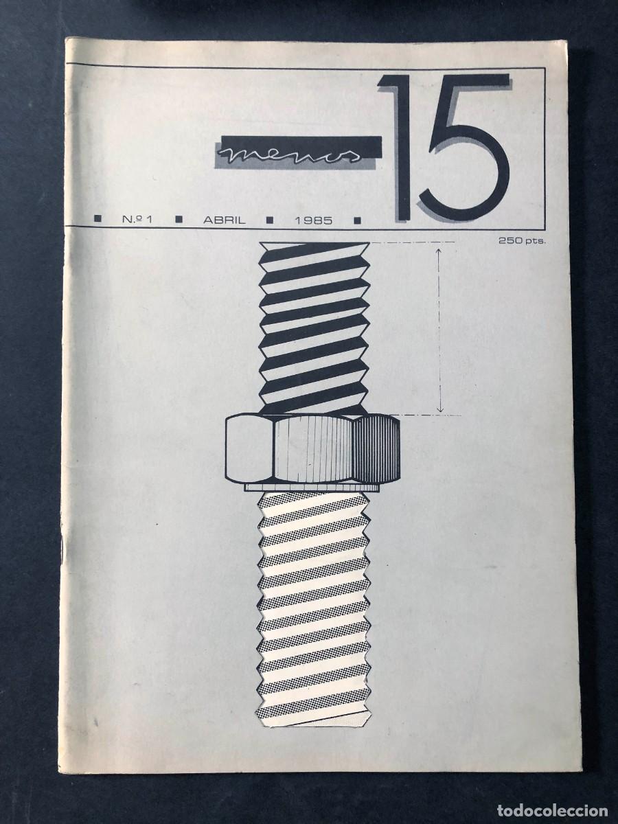 Collezionismo di Riviste e Giornali: ZARAGOZA 1985 REVISTA FANZINE / MENOS 15 ( n&ordm; 1 ) MOVIDA / H&Eacute;ROES DEL SILENCIO LOQUILLO / SIN USAR
