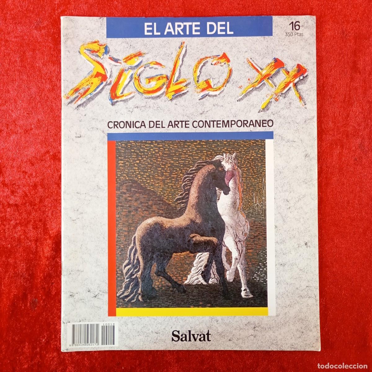Coleccionismo de revistas y peri&oacute;dicos: EL ARTE DEL SIGLO XX - CRONICA DEL ARTE CONTEMPORANEO - N&ordm; 16 - SALVAT EDITORES - 1989 / 8008