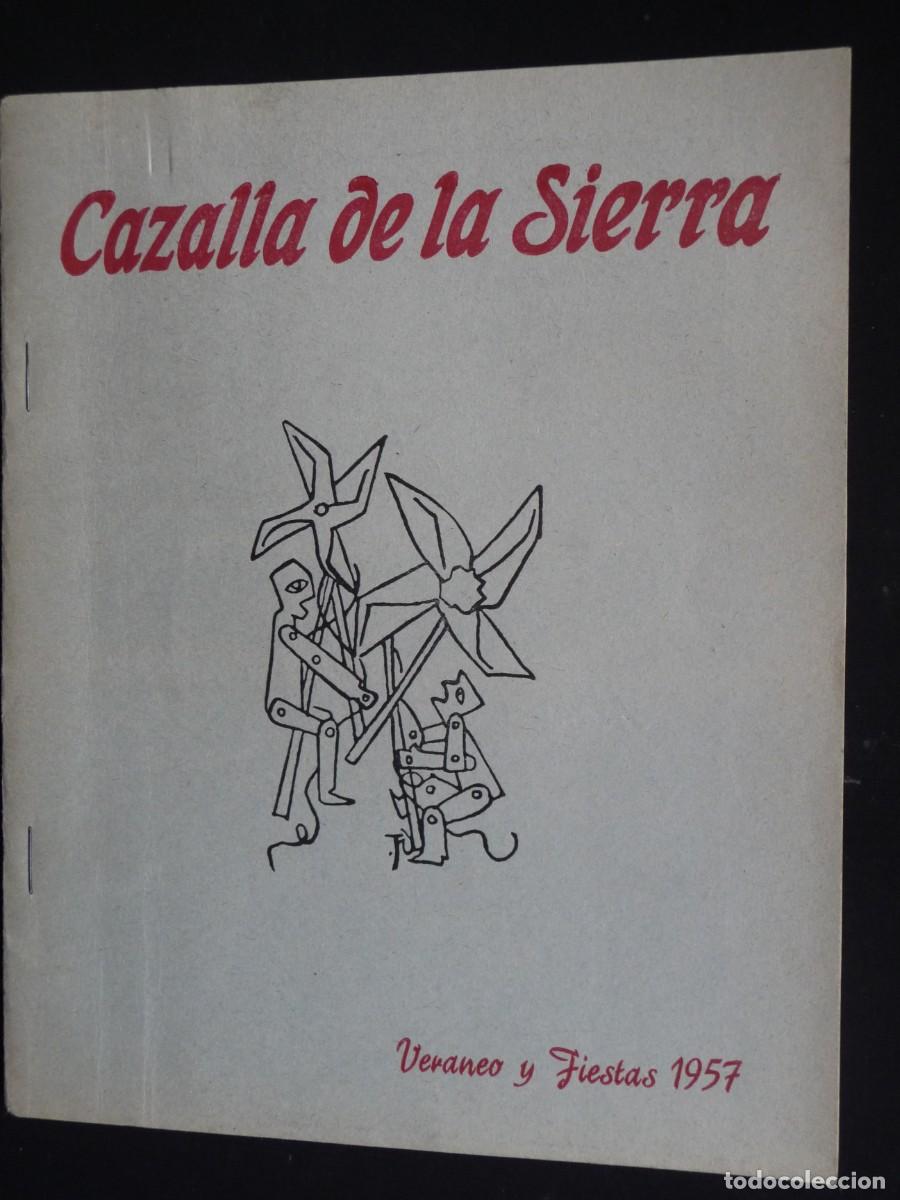 Collezionismo di Riviste e Giornali: CAZALLA DE LA SIERRA : REVISTA DE VERANEO Y FIESTAS 1957. SEVILLA