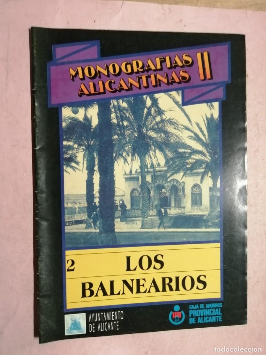 Collezionismo di Riviste e Giornali: REVISTA MONOGRAFIAS ALICANTINAS (NUMERO 2) LOS BALNEARIOS