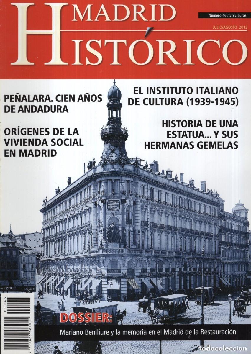 Collection Magazines and Newspapers: REVISTA MADRID HISTORICO N&ordm; 46 DOSSIER MARIANO BENLLIURE - OFM15