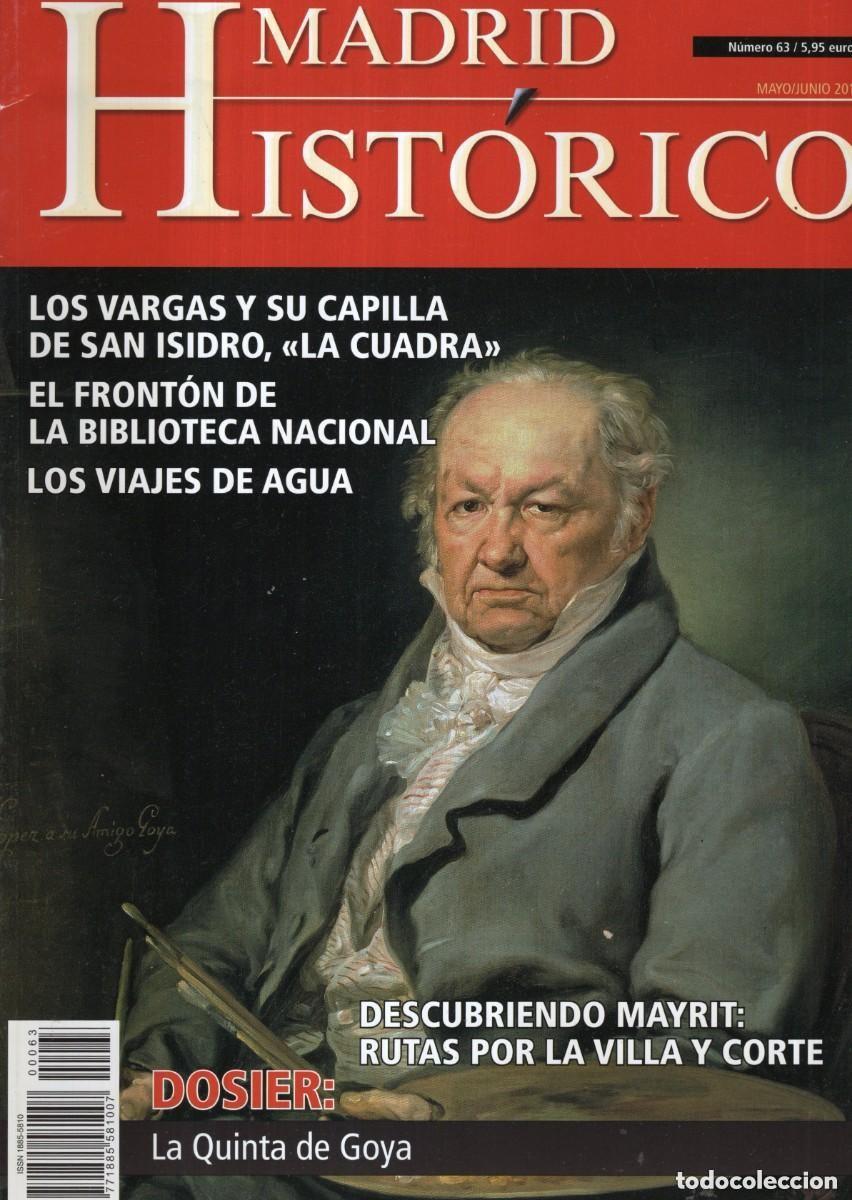 Collezionismo di Riviste e Giornali: REVISTA MADRID HISTORICO N&ordm; 63 DOSIER LA QUINTA DE GOYA - OFM15