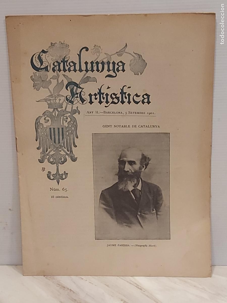 Coleccionismo de Revistas y Peri&oacute;dicos: A&Ntilde;O 1901 !! CATALUNYA ART&Iacute;STICA / 65 / GENT NOTABLE DE CATALUNYA / BUEN ESTADO