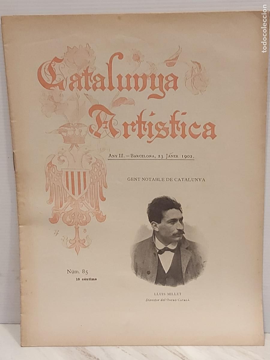Coleccionismo de Revistas y Peri&oacute;dicos: A&Ntilde;O 1902 !! CATALUNYA ART&Iacute;STICA / 85 / GENT NOTABLE DE CATALUNYA / BUEN ESTADO