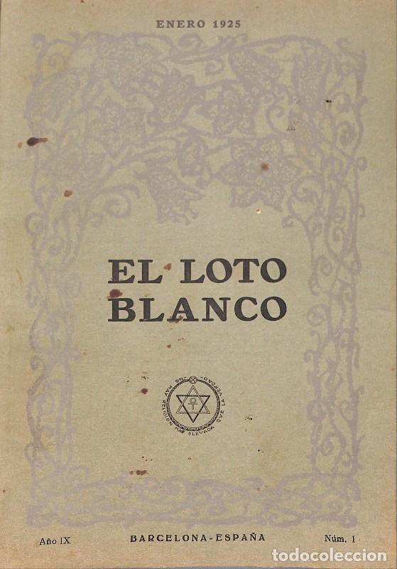 Coleccionismo de Revistas y Peri&oacute;dicos: El Loto Blanco - Sociedad Teos&oacute;fica - Teosof&iacute;a - Barcelona 1925, 1&ordf; ed. - El Loto Blanco 1-12