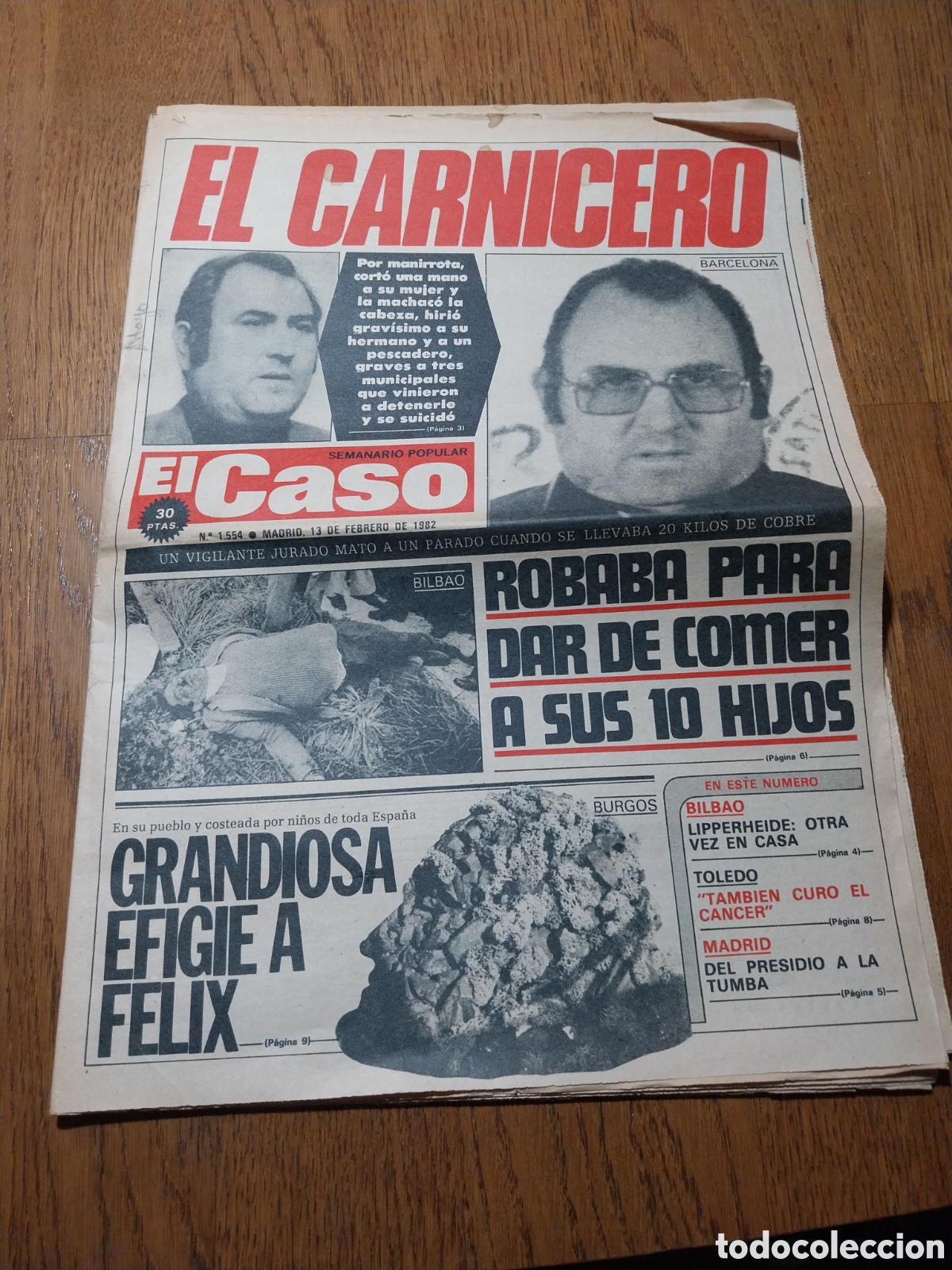 Collezionismo di Riviste e Giornali: EL CASO 1982 MONUMENTO A FELIX POZA D LA SAL.CURA EL CANCER URDA TOLEDO.CASERO HUNDE SU CASA MADRID