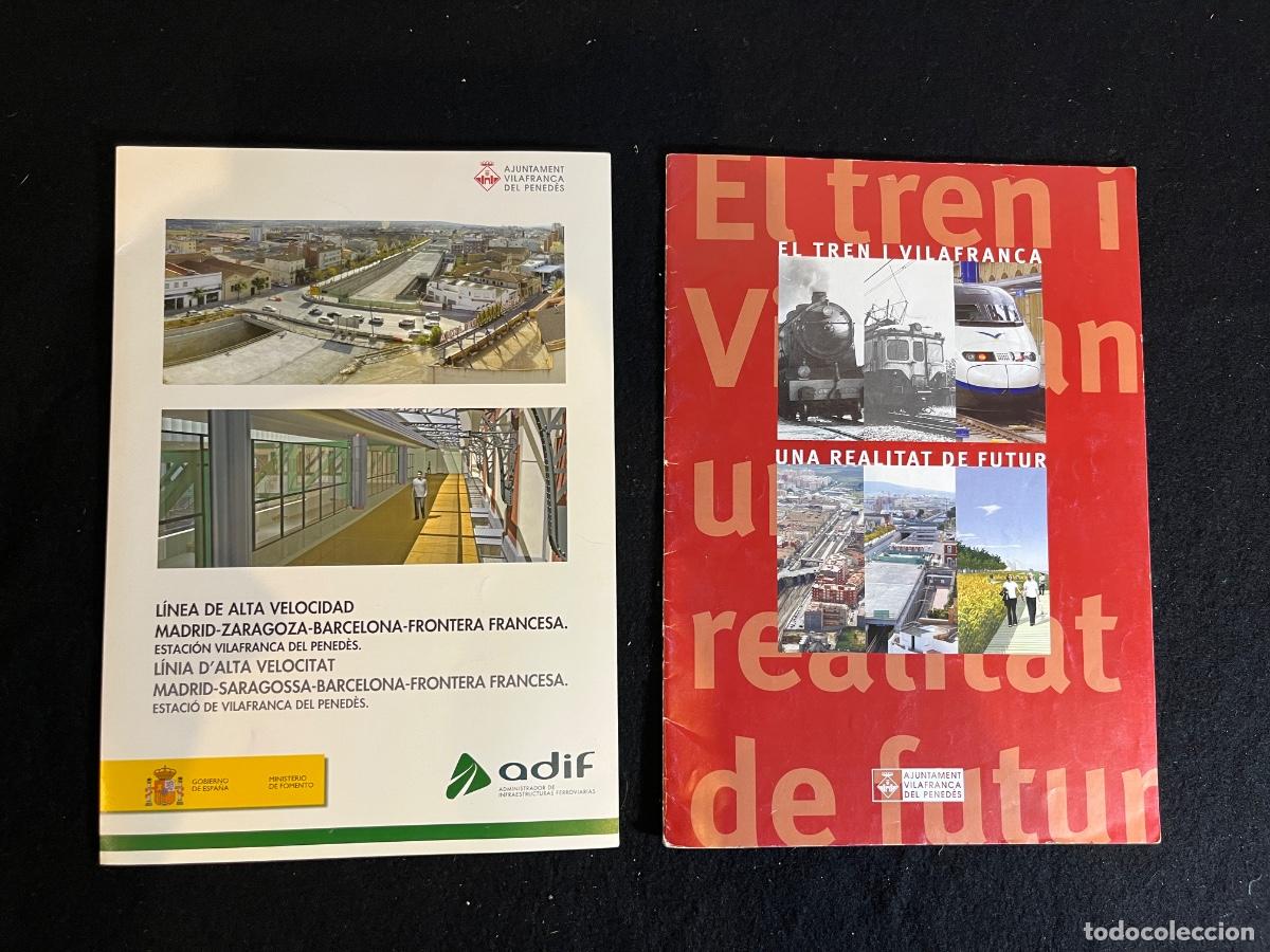 Coleccionismo de Revistas y Peri&oacute;dicos: Lote folletos tren Vilafranca del Pened&egrave;s AVE ADIF historia ferrocarril publicaci&oacute;n municipal