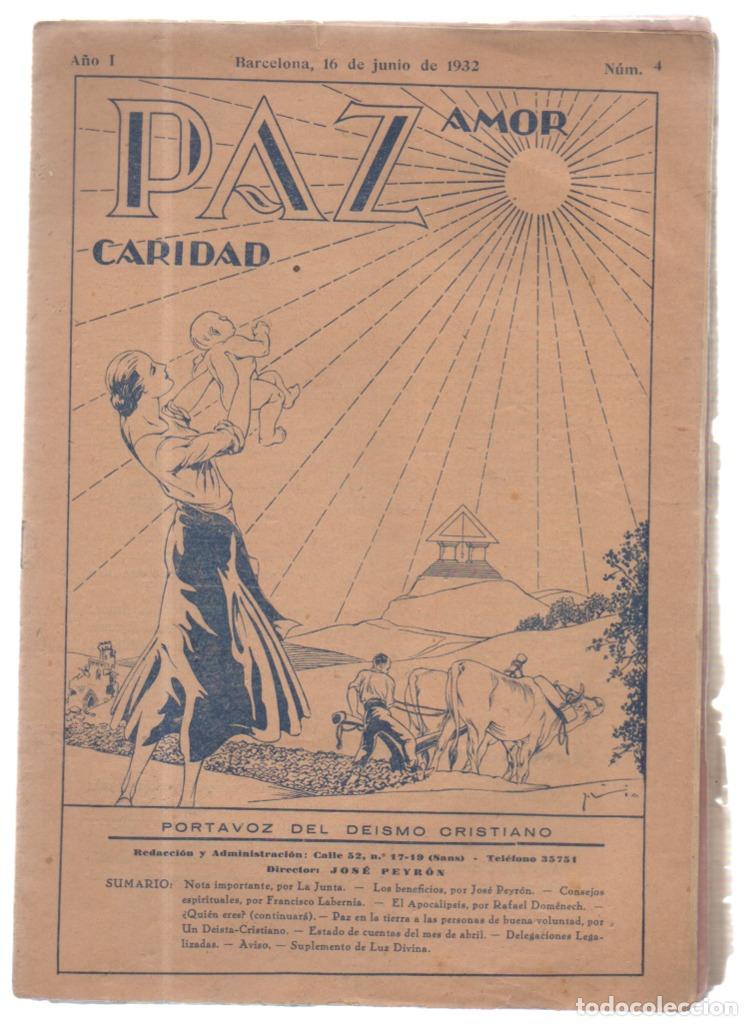 Sammeln von Zeitschriften und Zeitungen: PAZ AMOR CARIDAD , NS. 4, 6, 7, 10, 11, PORTAVOZ DEL DEISMO CRISTIANO, INST. DEISTA CRISTIA, 1932