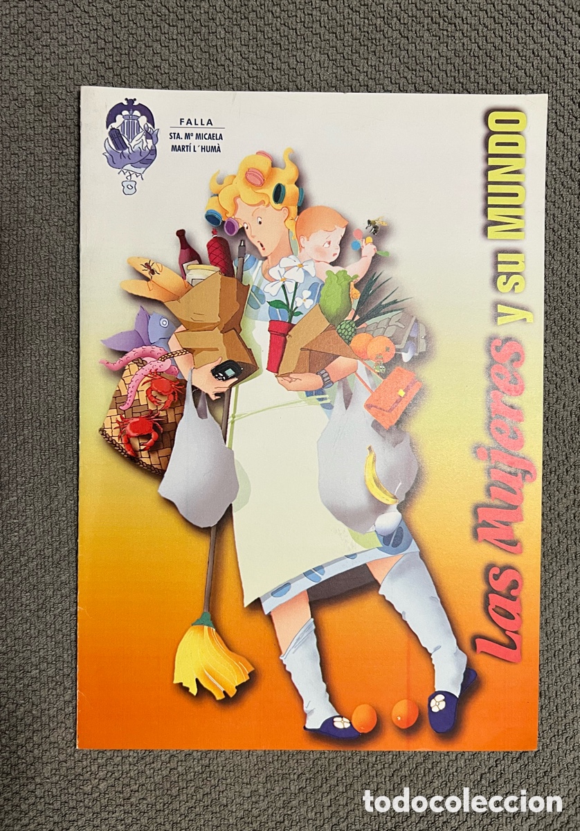 Coleccionismo de Revistas y Peri&oacute;dicos: FALLES - FALLAS, Revista FALLA STA. M&deg; MICAELA MARTİ L 'HUMA, Las Mujeres y su mundo.. (a.2003)