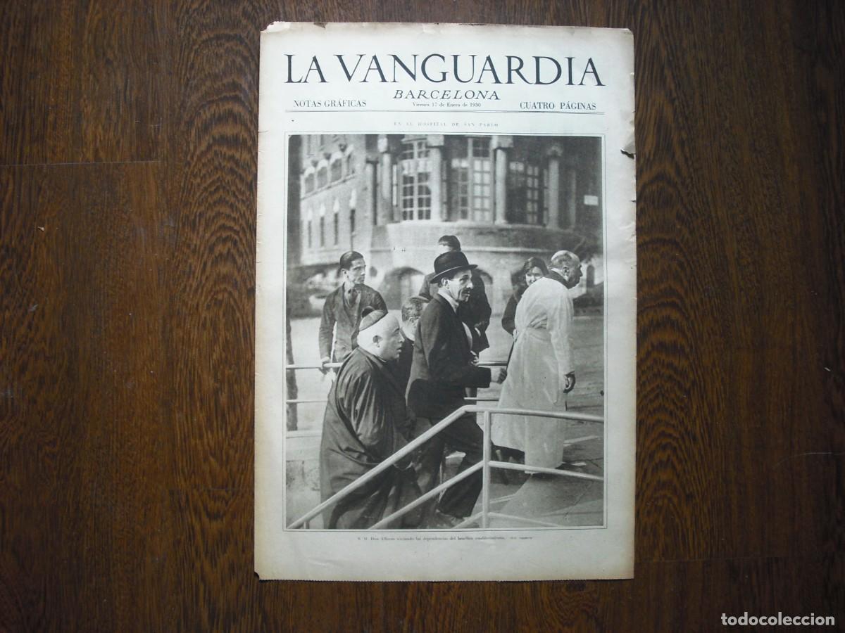 Collection Magazines and Newspapers: LA VANGUARDIA , 1930 .ALFONSO XIIIVISITANDO EL HOSPITAL DE SAN PABLO , 4 PAGS