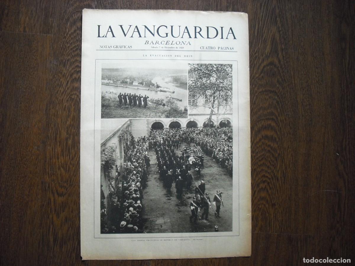 Collection Magazines and Newspapers: LA VANGUARDIA ,DICIEMBRE 1929 4 PAGS . EVACUACION DEL RHIN , LOS FRANCESESSE RETIRAN DE COBLENZA 4 P