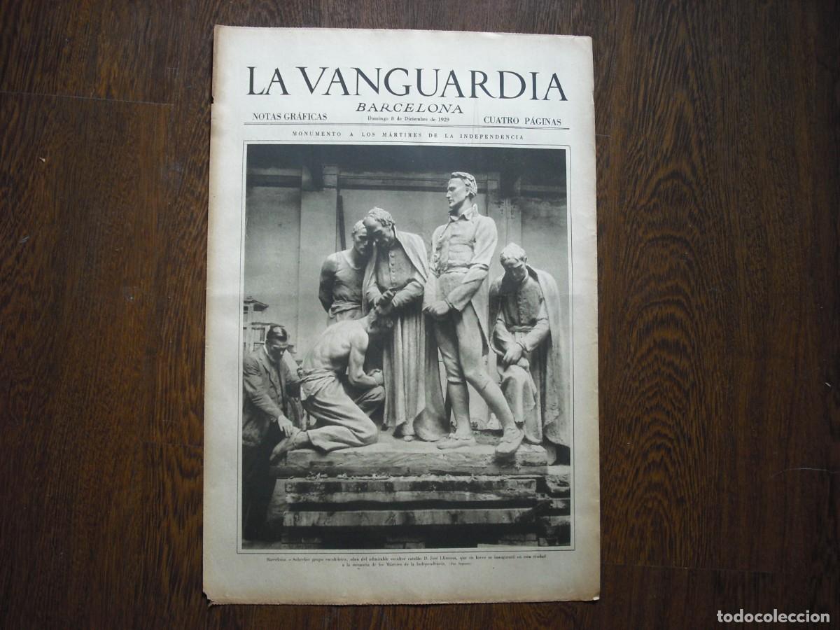 Collection Magazines and Newspapers: LA VANGUARDIA , DICIEMBRE 1929. MONUMENTO A LOS MARTIRES DE LA INDEPENDENCIA.J. LLIMONA, 4 PAGS