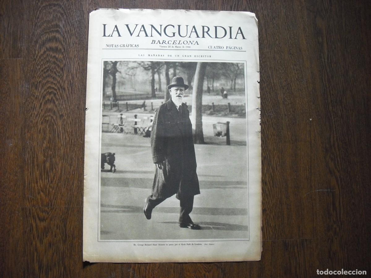 Collection Magazines and Newspapers: LA VANGUARDIA , MARZO 1930 .EL ESCRITOR GEORGE BERNARD SHAW PASEANDO POR LONDRES 4 PAGS , 4 PAGS