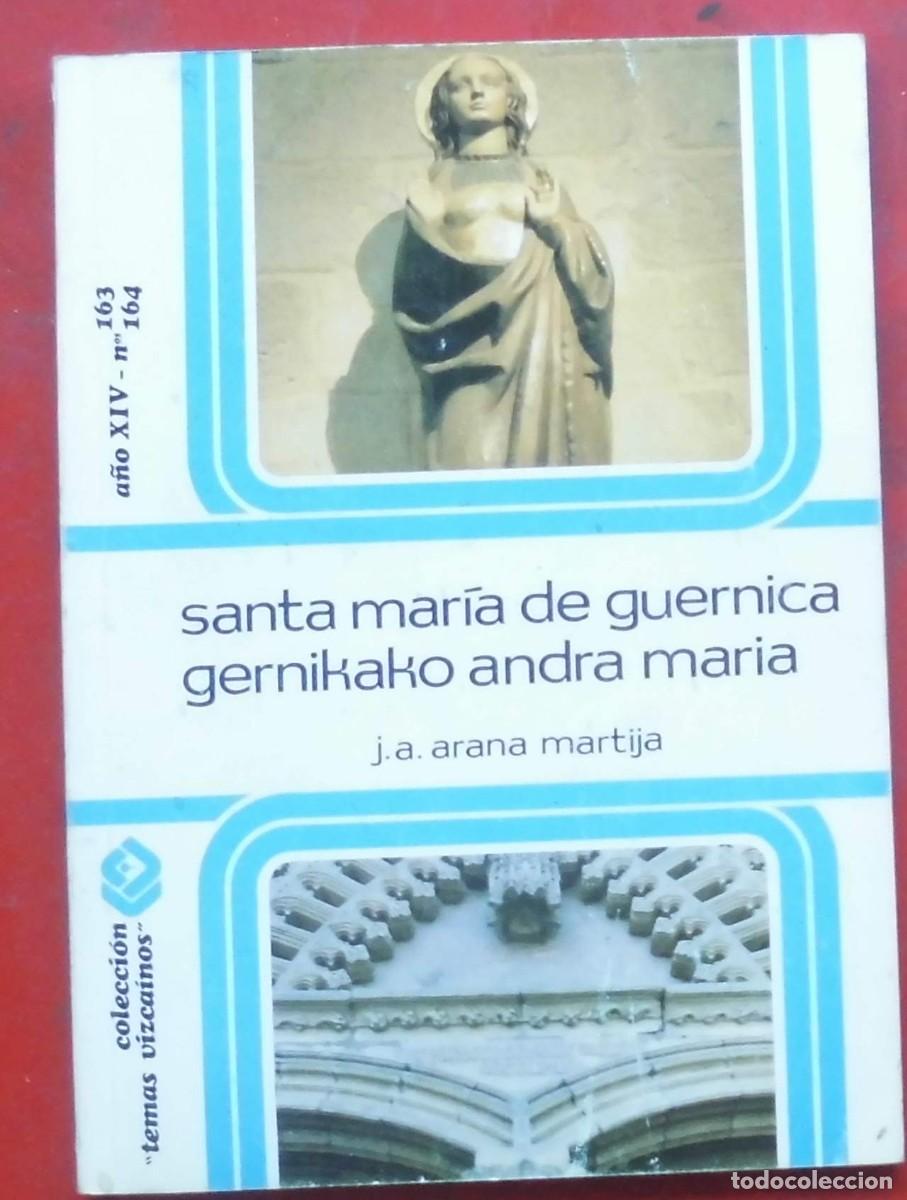 Collezionismo di Riviste e Giornali: TEMAS VIZCA&Iacute;NOS. SANTA MAR&Iacute;A DE GUERNICA