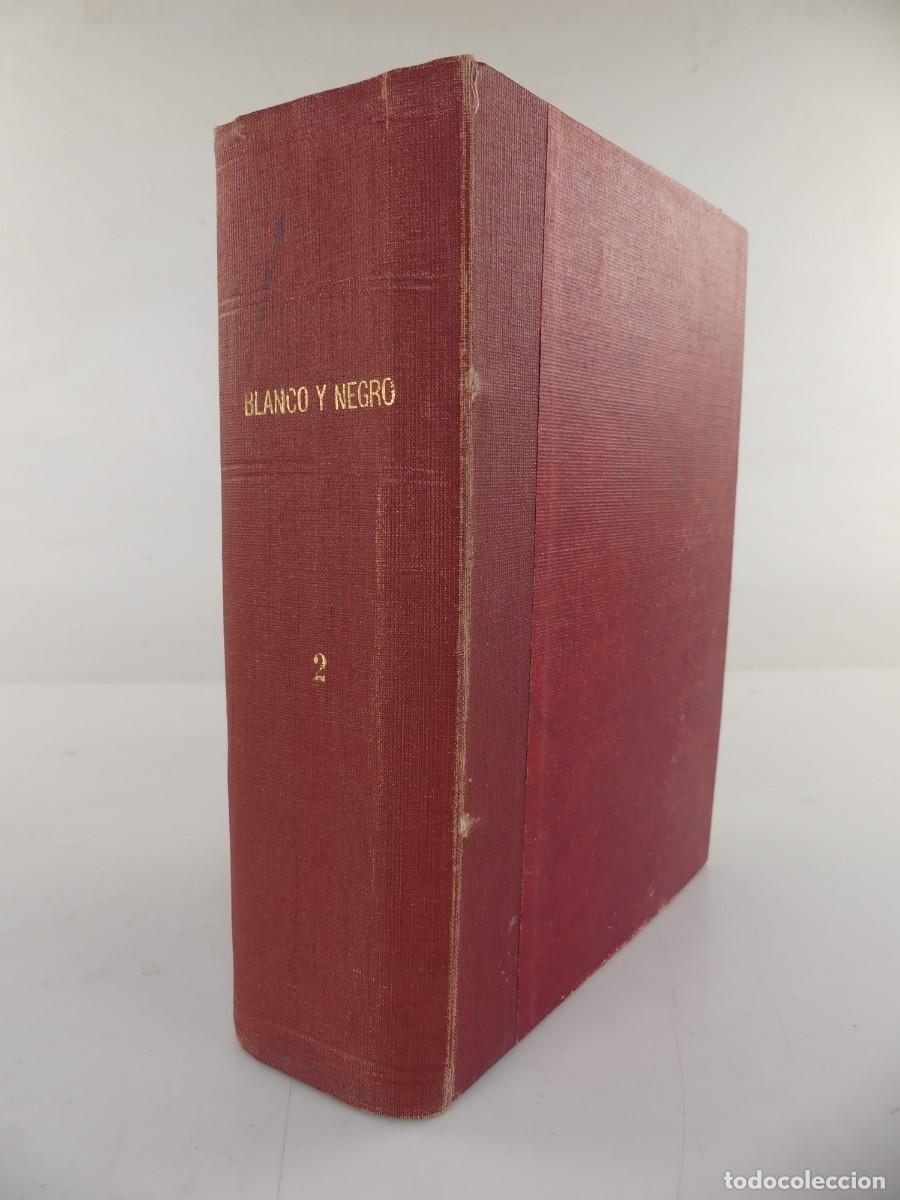 Collection Magazines and Newspapers: TOMO ENCUADERNADO NUMERO 2 DE LA REVISTA BLANCO Y NEGRO