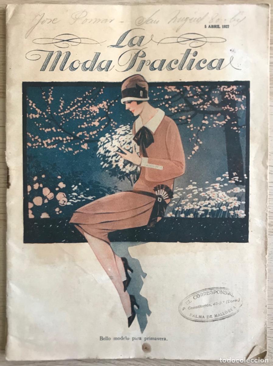 Coleccionismo de Revistas y Peri&oacute;dicos: LA MODA PR&Aacute;CTICA - 5 Abril 1927 - Trajes de primera comuni&oacute;n y vestidos estilo charlest&oacute;n - COMPLETA