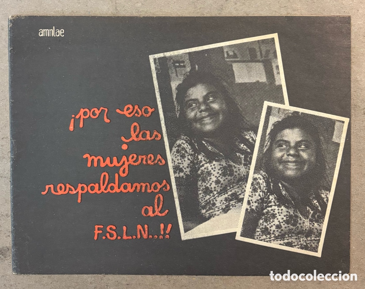 Coleccionismo de Revistas y Peri&oacute;dicos: &iexcl;POR ESO LAS MUJERES RESPALDAMOS AL F.S.L.N...!. AMNLAE (ASOCIACI&Oacute;N MUJERES NICARAGUA LUISA AMANDA